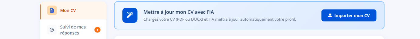 Le bandeau d’import : chargez votre CV, l’IA remplit votre profil